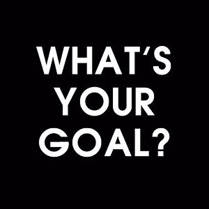 760 202408220259 whats your goal 71c95f02 d695 424c 9bb4 7dafc8d50db3 300x